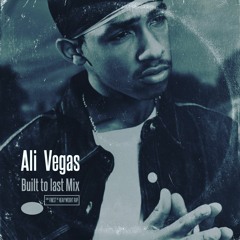 Ali Vegas - Built To Last MIX
