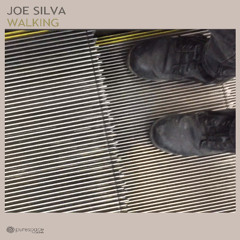 Joe Silva - Walking Instrumental