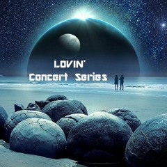 LOVIN' - Concert Series