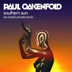 Paul Oakenfold Feat. Carla Werner - Southern Sun (Ian Tosel's Private Remix)