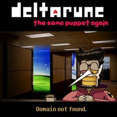 [Deltarune: The Same Puppet, Again] Domain not found.