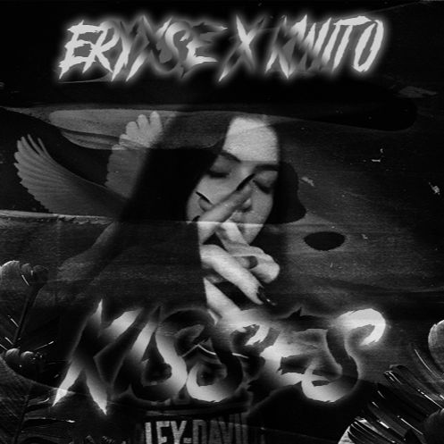 Pakua Kisses - Eryxse Feat. Kwito (Soundcloud x Youtube Only)