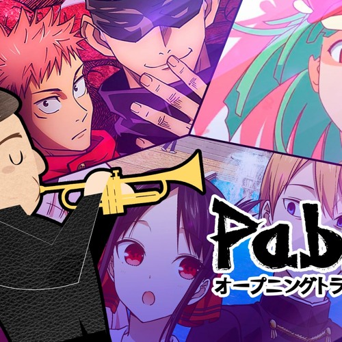 Kaguya Sama Love Is War Op 1 2 Jujutzo Kaisen Ending Bakemonogatari Opening 4 By Anime Trumpet