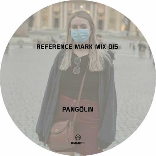 Reference Mark Mix 015 ※ Pangölin