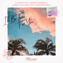 I'll Be There For You (feat. Karsten Belt)