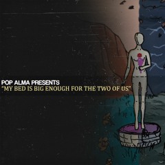 My Bed Is Big Enough for the Two Of Us