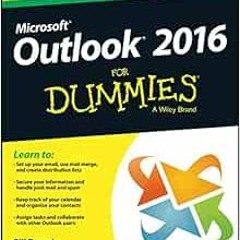 Read [EBOOK EPUB KINDLE PDF] Outlook 2016 For Dummies by Bill Dyszel 📝