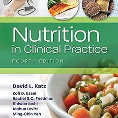 free EPUB 💛 Nutrition in Clinical Practice by  David Katz,Yeh Ming-Chin,Joshua Levit
