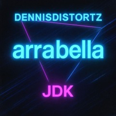 Nathan Evans - Arrabella (JDK & DENNISDISTORTZ REMIX)