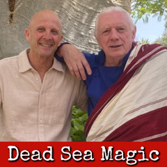 Ep317: Dead Sea Magic - Lama Glenn Mullin & Oded Rahav
