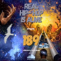 Real Hip-Hop Is Alive: Show 189