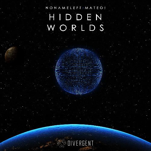 Premiere: NoNameLeft, Mateo - Hidden Worlds [Divergent]
