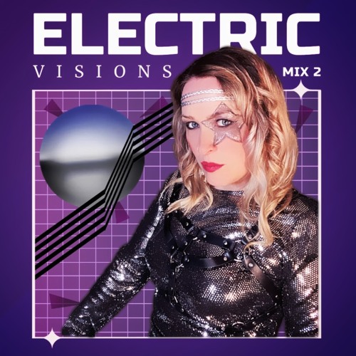 Electric Visions Mix2