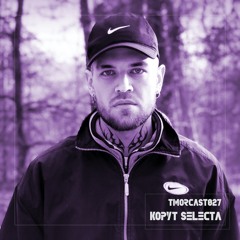 TMORCAST027 | Kopyt Selecta