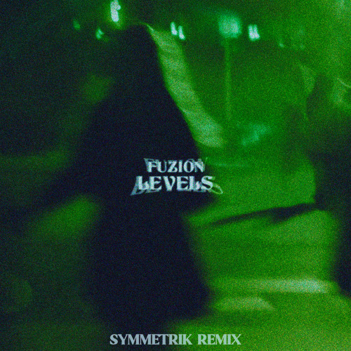 LEVELS (Symmetrik Remix)