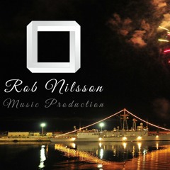 Rob Nilsson - Fireworks (Original Song)