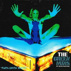 Green Nuns Of The Revolution - Klunk (Original HQ Mix) C Major