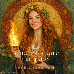 BRIGID'S IMBOLC - HEALING MEDITATION