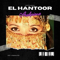 El Hantoor x Amapiano Nanixa Edit
