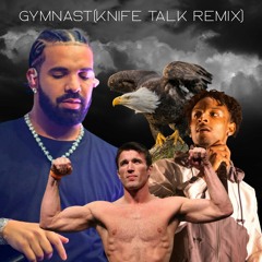 GYMNAST(knife talk remix) - XAGLE