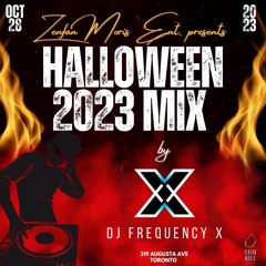 Zenfan Moris Ent. Presents Halloween 2023 Mix by DJ Frequency X
