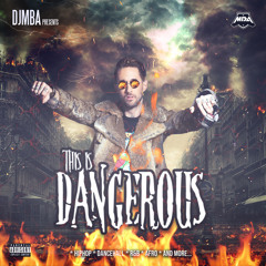 DJ MBA - THIS IS DANGEROUS