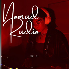 Nomad Radio EP. 01