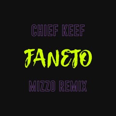 Faneto (Mizzo Remix)