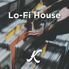 Lo-Fi House | Kiffen Beats