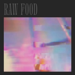 Raw Food [Beattape]