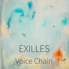 Exilles - Voice Chain [XLSTRX002]