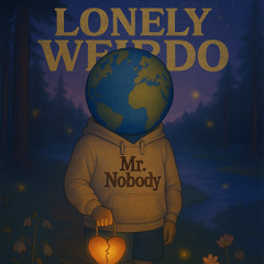 Lonely Weirdo