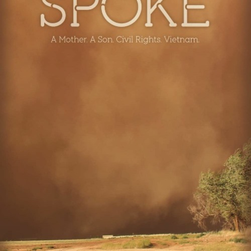 [PDF] DOWNLOAD Spoke A Mother. A Son. Civil Rights. Vietnam.