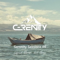 Serenity Sessions #6 - Liquid DnB Mix