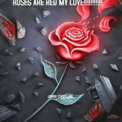 ROSES ARE RED MY LOVE!!!!!!!