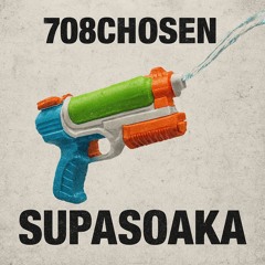 SupaSoaka (prod. 2step)