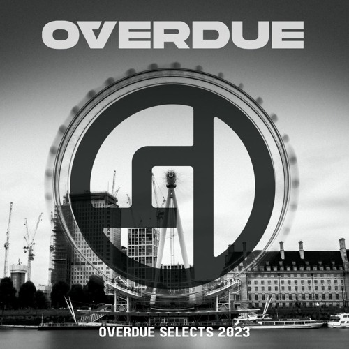 OVERDUE SELECTS 2023