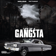 life of a gangsta feat. tattumup