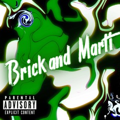 Brick and Marti ft beatsbyquae