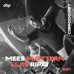 obpodcast #21 - Mees Mattern & Luis Ripa