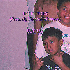 WCW - JET ft. TREX (Prod. By ShootaDaRapper)