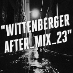 Wittenberger After Mix 2023 (5)