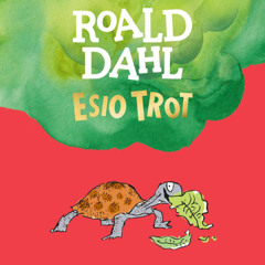Esio Trot,  By: Roald Dahl (Audiobook)