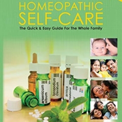 Read EBOOK 📙 Homeopathic Self-Care: The Quick and Easy Guide for the Whole Family by