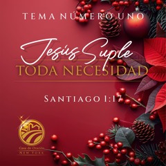 Tema | Jesús Suple Toda Necesidad