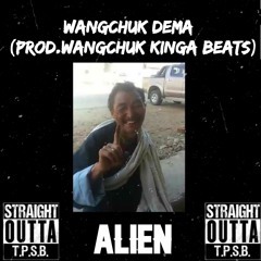 Wangchuk Dema [prod.wangchuk kinga beats]