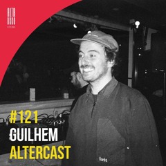 Guilhem - Alter Disco Podcast 121