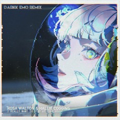 Rosa Walton & Hallie Coggins - I Really Want to Stay at Your House (DarkK Emo Remix)