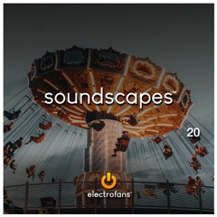 Electrofans Soundscapes, Episode 20