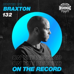 Braxton - On The Record #132